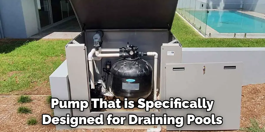 Pump That is Specifically Designed for Draining Pools