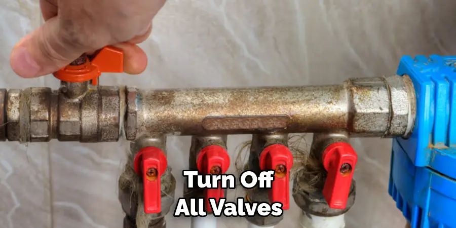 Turn Off All Valves