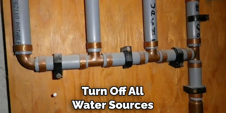 Turn Off All Water Sources