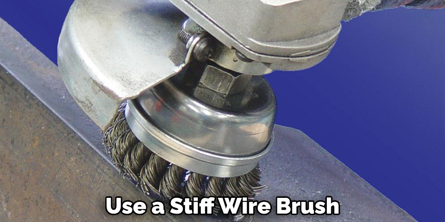 Use a Stiff Wire Brush