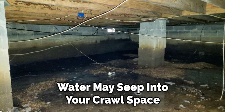 Water May Seep Into Your Crawl Space