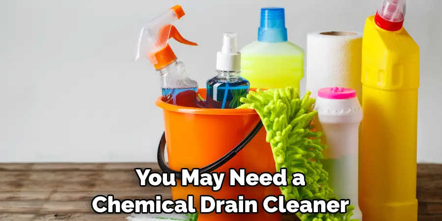 You May Need a Chemical Drain Cleaner