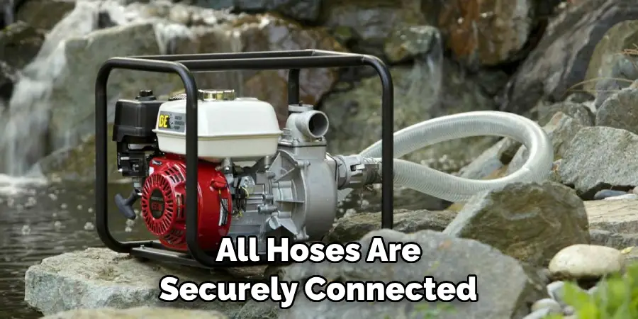 All Hoses Are Securely Connected