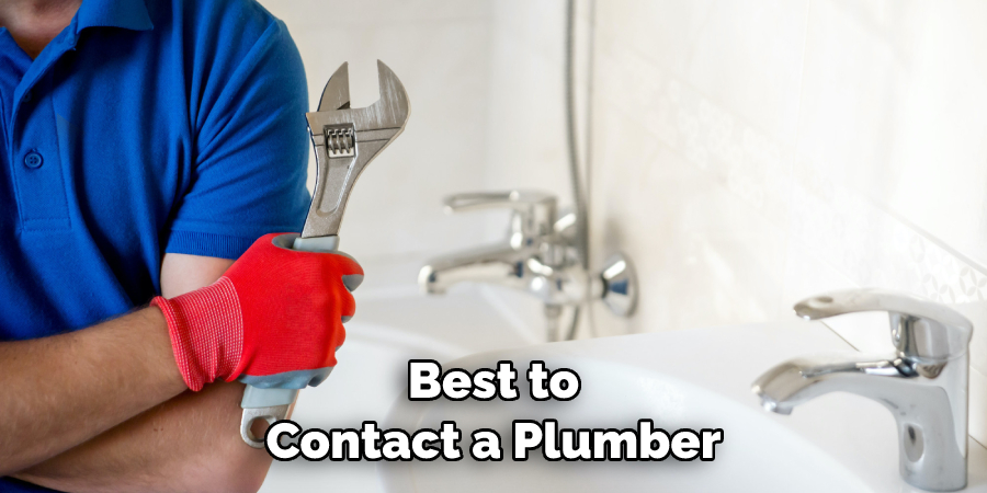 Best to Contact a Plumber