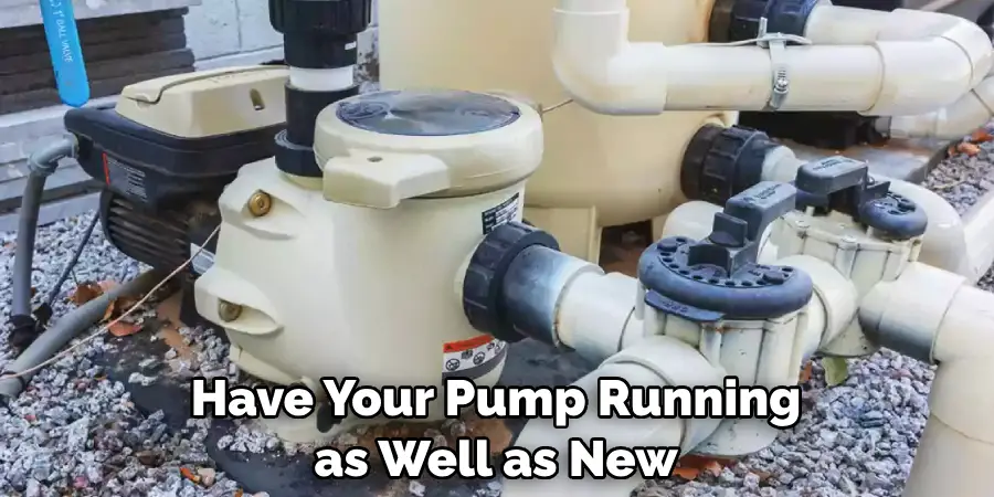 Have Your Pump Running as Well as New