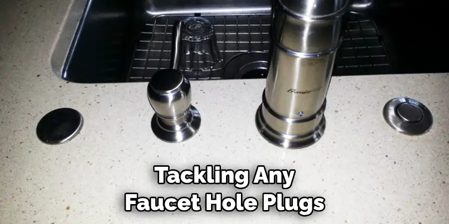 Tackling Any Faucet Hole Plugs