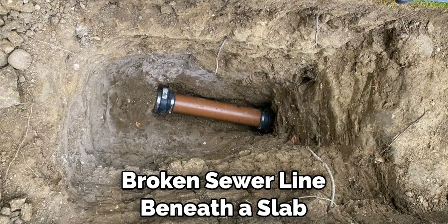 Broken Sewer Line Beneath a Slab