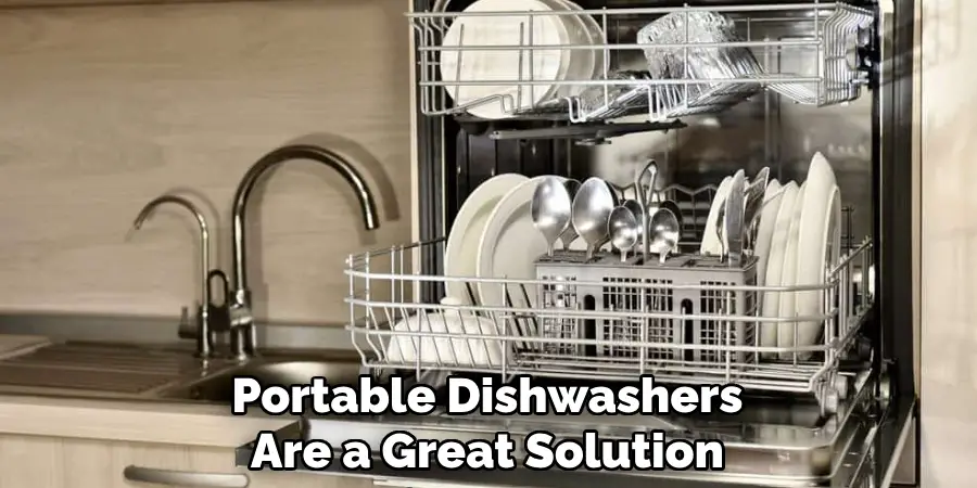 Portable Dishwashers Are a Great Solution