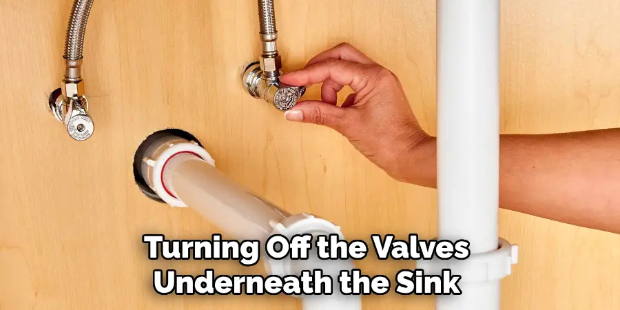 Turning Off the Valves Underneath the Sink