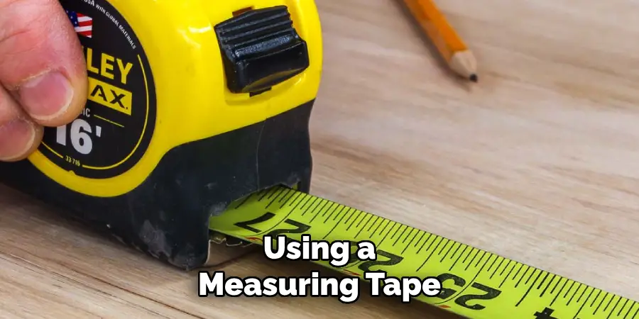 Using a Measuring Tape