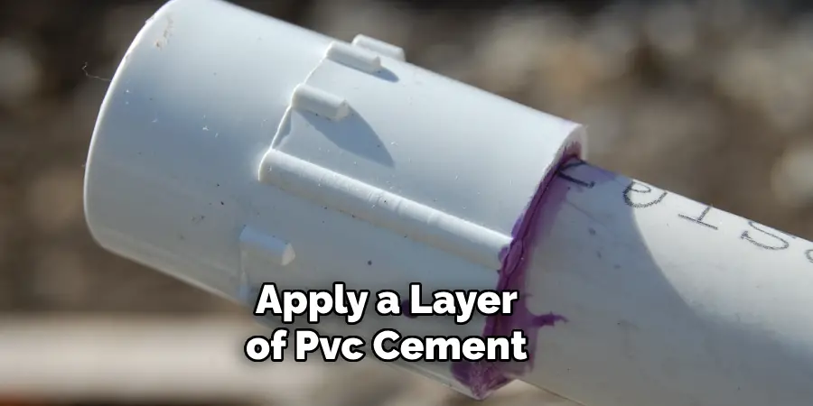 Apply a Layer of Pvc Cement