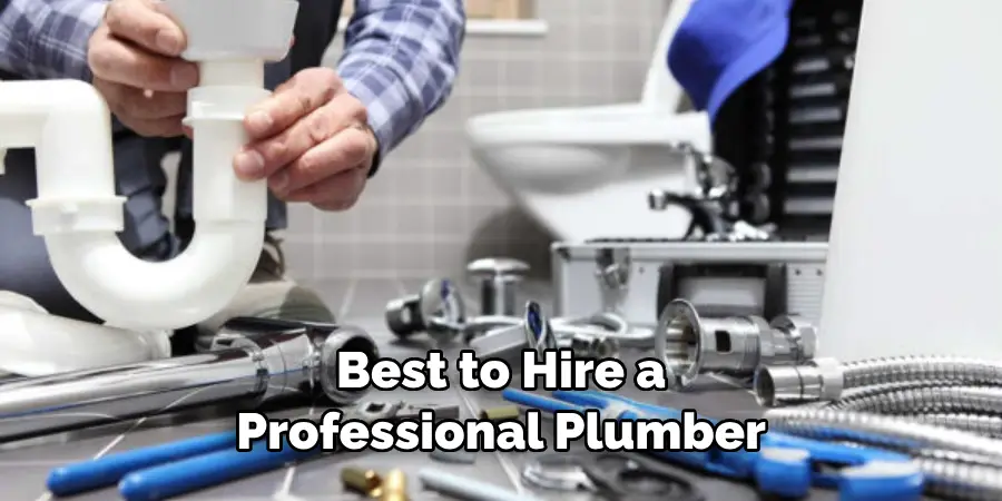 Best to Hire a Professional Plumber