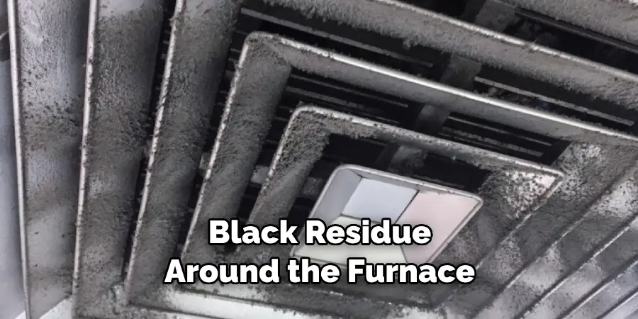 Black Residue Around the Furnace