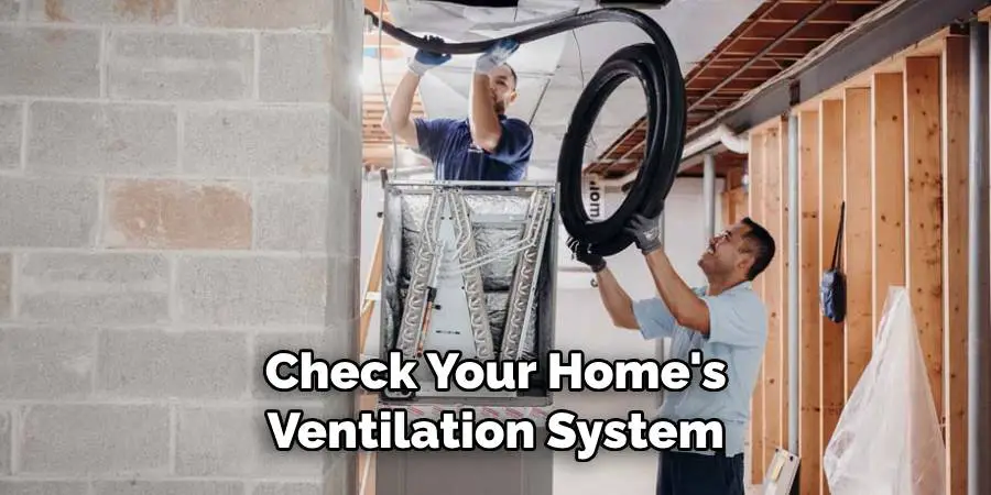 Check Your Home's Ventilation System