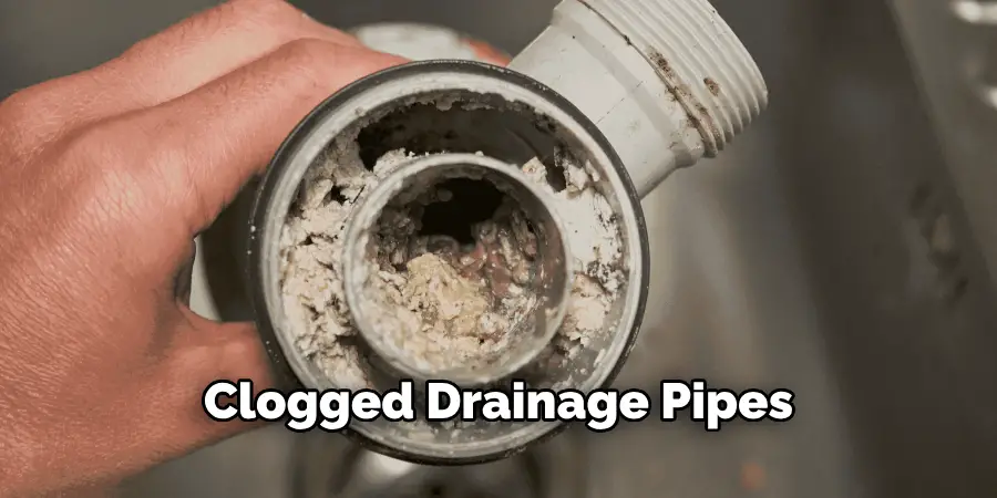 Clogged Drainage Pipes