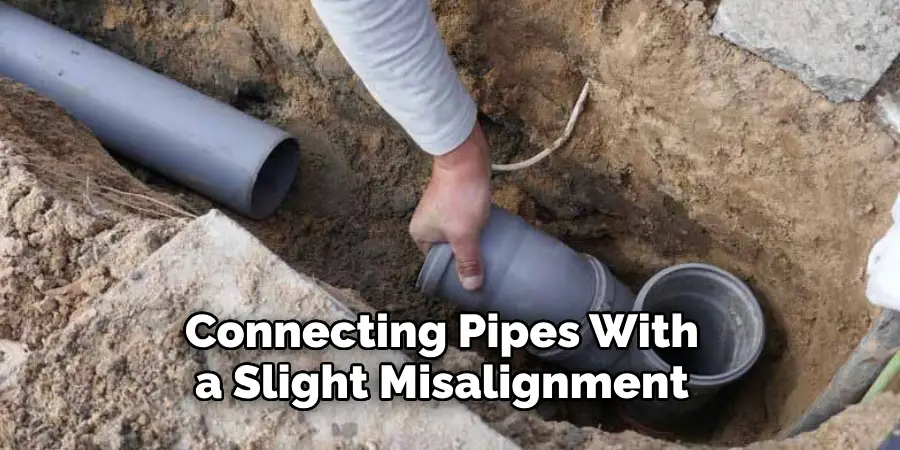 Connecting Pipes With a Slight Misalignment