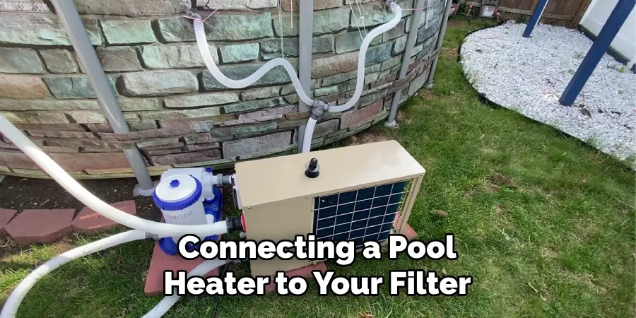 Connecting a Pool Heater to Your Filter