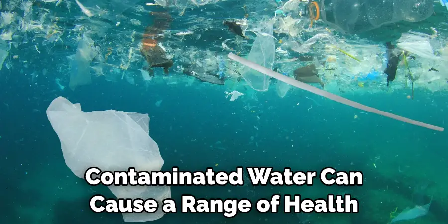 Contaminated Water Can Cause a Range of Health