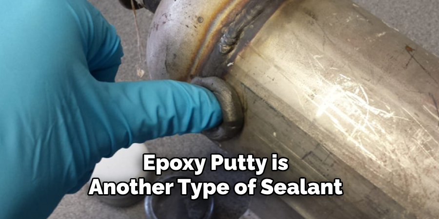 Epoxy Putty is Another Type of Sealant