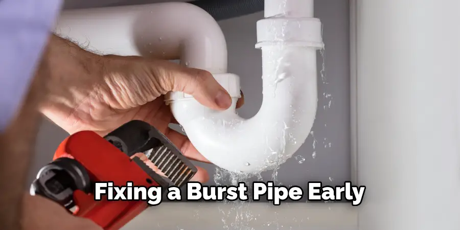 Fixing a Burst Pipe Early