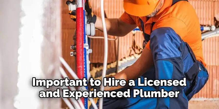 Important to Hire a Licensed and Experienced Plumber