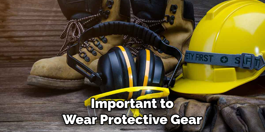 Important to Wear Protective Gear