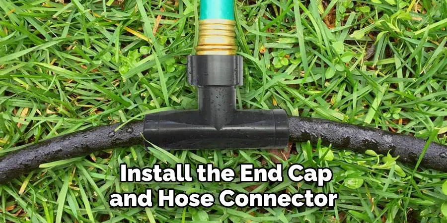  Install the End Cap and Hose Connector