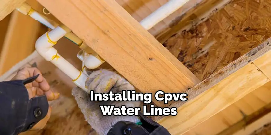 Installing Cpvc Water Lines