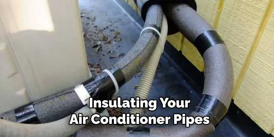 Insulating Your Air Conditioner Pipes