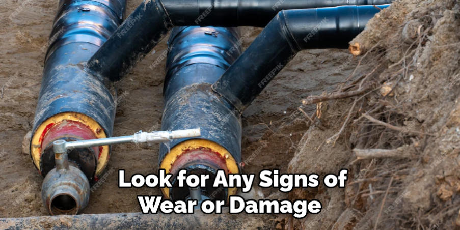  Look for Any Signs of Wear or Damage 