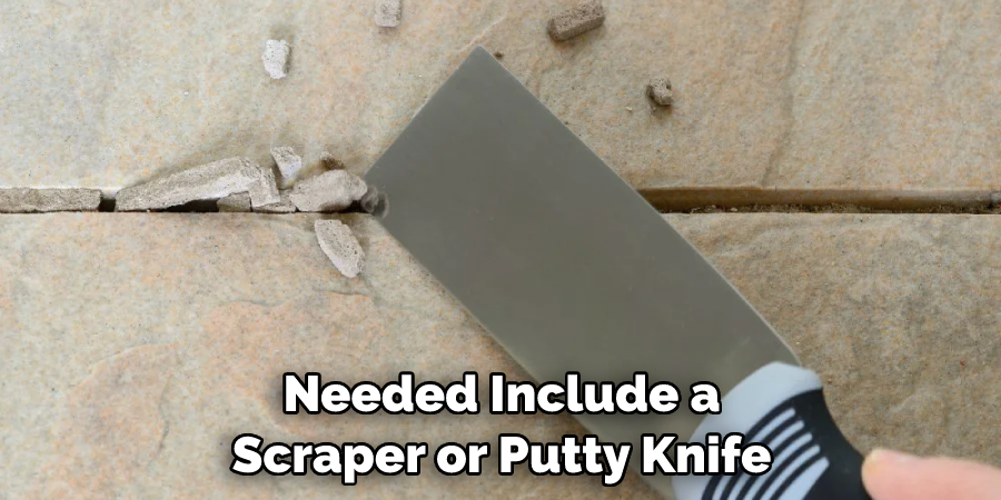 Needed Include a Scraper or Putty Knife