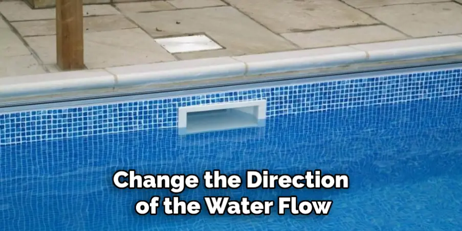 Change the Direction of the Water Flow