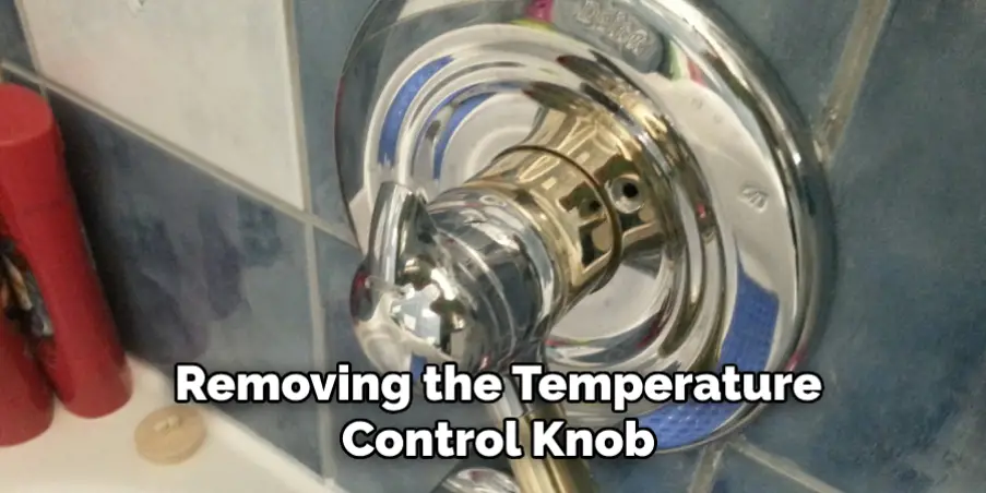  Removing the Temperature Control Knob