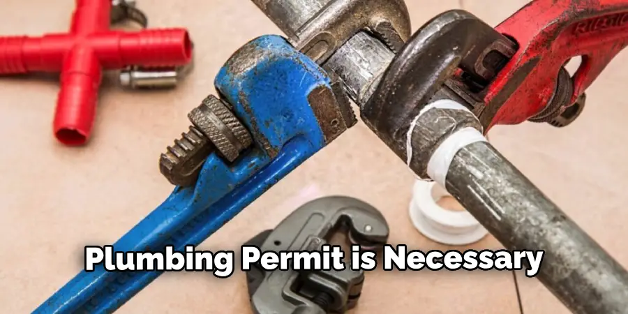 Plumbing Permit is Necessary