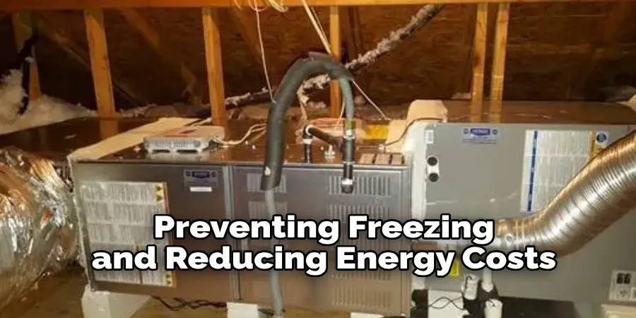 Preventing Freezing and Reducing Energy Costs