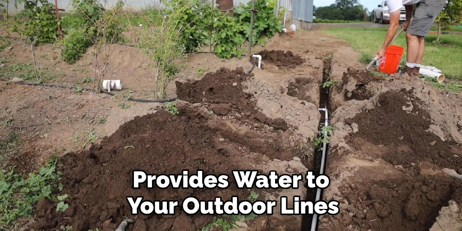 Provides Water to Your Outdoor Lines
