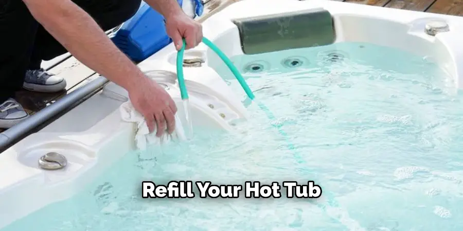 Refill Your Hot Tub