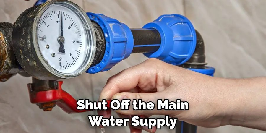 Shut Off the Main Water Supply