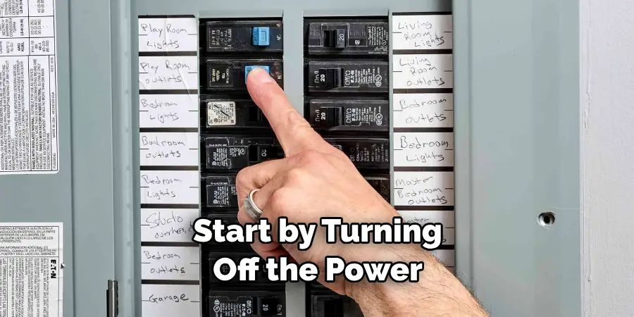 Start by Turning Off the Power