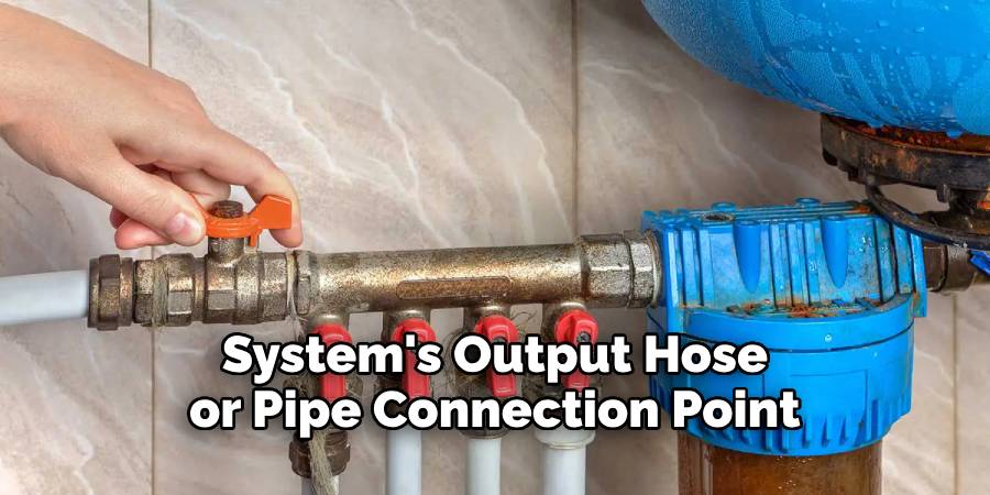 System's Output Hose or Pipe Connection Point