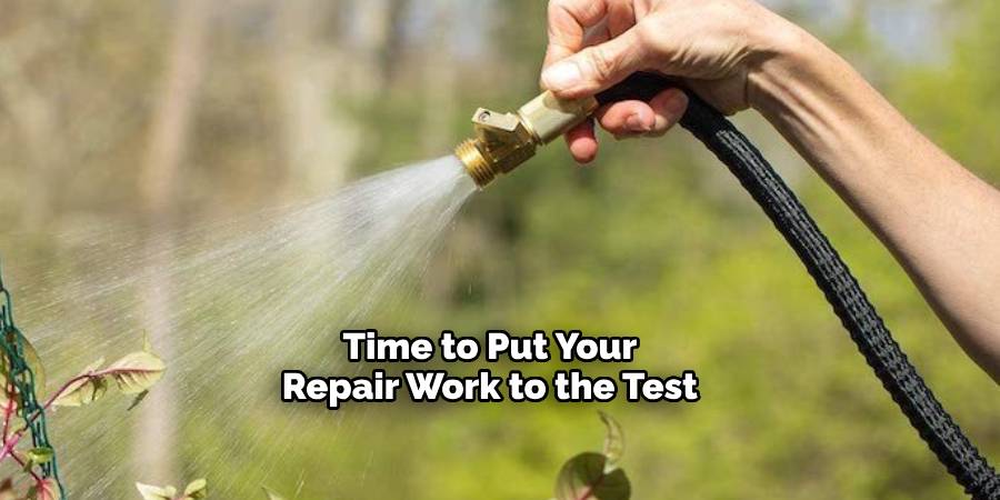 Time to Put Your Repair Work to the Test