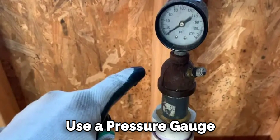 Use a Pressure Gauge