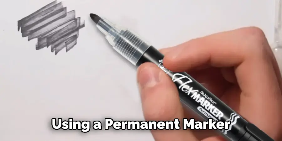 Using a Permanent Marker