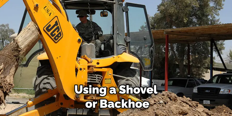 Using a Shovel or Backhoe