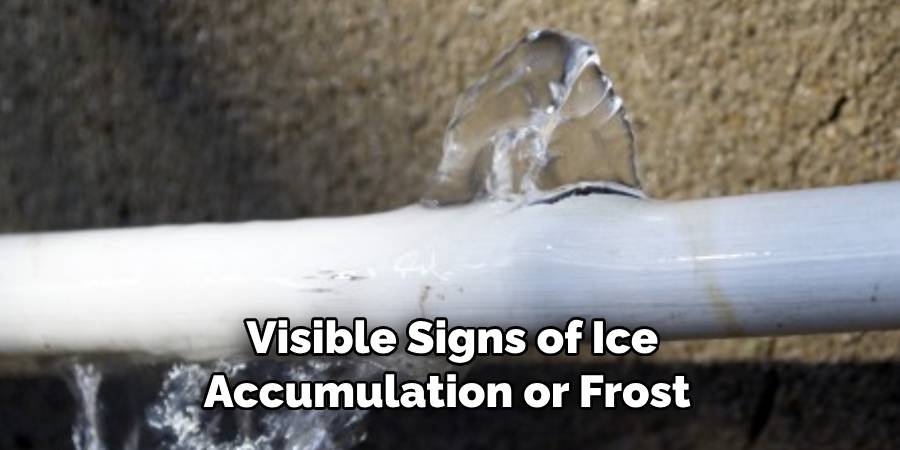 Visible Signs of Ice Accumulation or Frost 