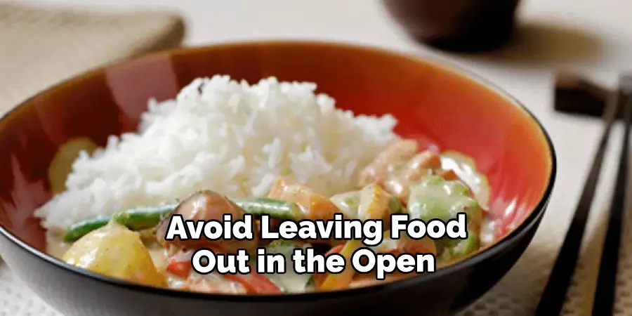  Avoid Leaving Food Out in the Open