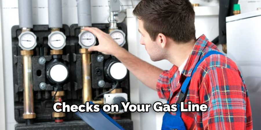 Checks on Your Gas Line