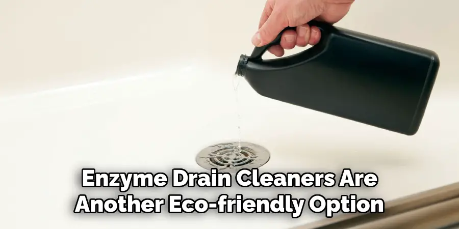 Enzyme Drain Cleaners Are Another Eco-friendly Option