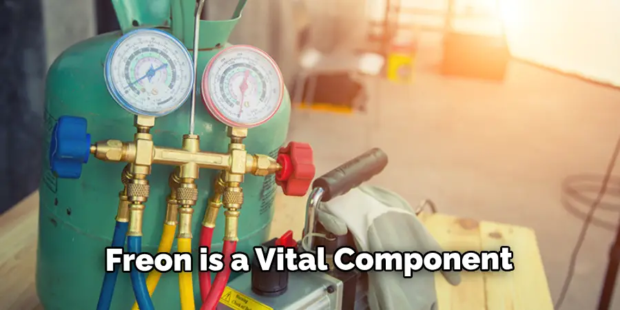 Freon is a Vital Component