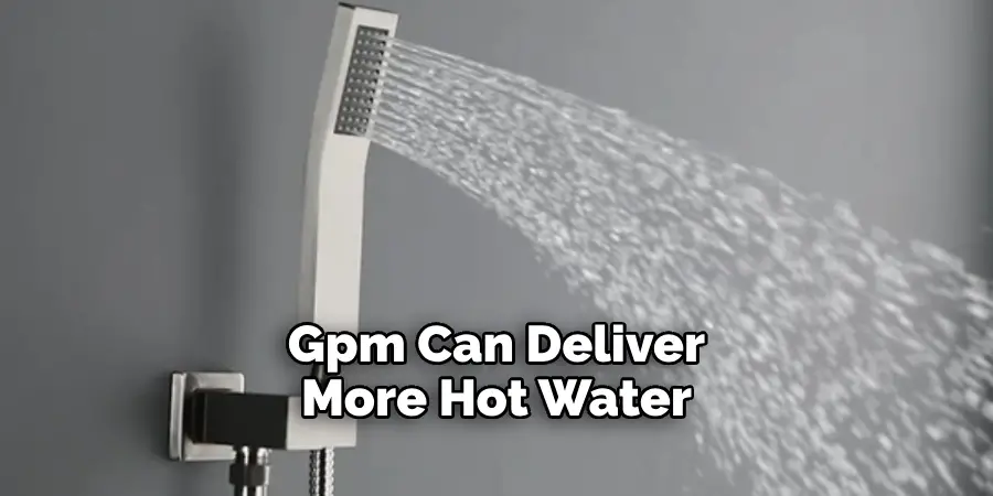 Gpm Can Deliver More Hot Water